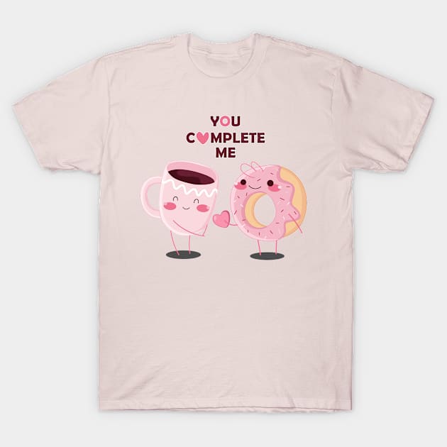 You Complete Me T-Shirt by saigon199x